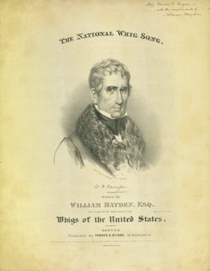 Couverture de la feuille The National Whig Song, par William Hayden, publiée par Parker & Diston, Boston, 1840 - American School