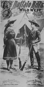 Affiche pour le Wild West Show de Buffalo Bill (1846-1917), avec Annie Oakley (1860-1926) et Johnnie Baker 