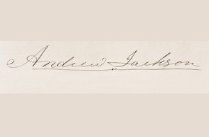 Signature de Andrew Jackson - American School