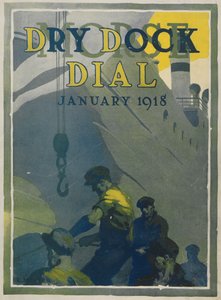 Travailleurs dans le chantier naval Morse, couverture du Morse Dry Dock Dial, janvier 1918