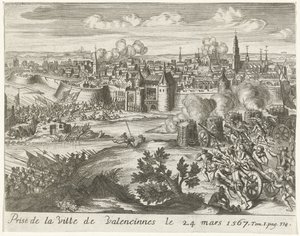 Siège de Valenciennes, 1567 Prise de la Ville de Valencinnes le 24 mars 1567 - Anonymous