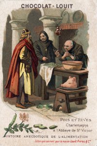 Histoire anecdotique de la nourriture : pois et fèves. Charlemagne demande la recette aux moines de l