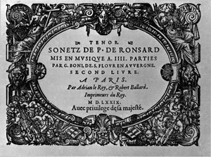 Deuxième volume des Sonnets du poète français Pierre de Ronsard (1524-1585) mis en musique par Guillaume Boni. Paris 1579 - Anonymous Anonymous