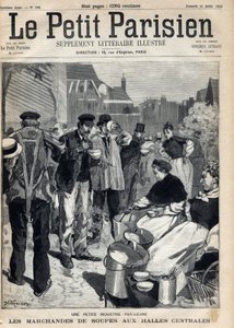 Petite industrie parisienne : marchands de soupes aux Halles centrales. Gravure du journal « Le Petit Parisien » le 31/07/1892. Collection privée. - Anonymous Anonymous