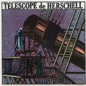 Les premiers instruments optiques : télescope de William Herschel (Friedrich Wilhelm Herschel)