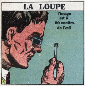 Les premiers instruments optiques : la loupe. Illustration anonyme de 1925. Collection privée. - Anonymous Anonymous