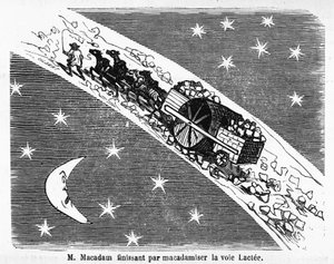 Caricature sur le revêtement en pierre des rues, MacAdam, ingénieur écossais (1756-1838) : "M. Macadam finissant par macadamiser la Voie Lactée" - dans "Album Charivarique", ill. de Cham