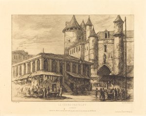 Le Grand Châtelet, Paris, vers 1780 - Charles Meryon