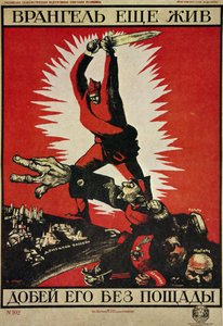 RÉVOLUTION RUSSE "Vrangel est toujours vivant, finissons-le sans pitié !"
