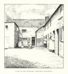 Un coin du vieux Watford, bâtiments de Ballard