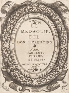 Planche de titre: Le Médailles du Doni Fiorentino, vers 1548 - Enea Vico
