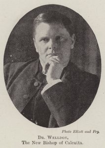 Dr Welldon, le nouvel évêque de Calcutta