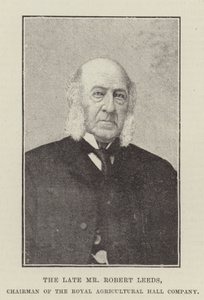 Feu M. Robert Leeds, président de la Royal Agricultural Hall Company - English Photographer
