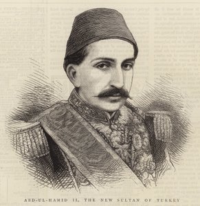 Abd-ul-Hamid II, le nouveau sultan de Turquie - English School