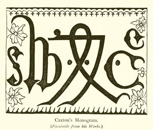 Monogramme de Caxton - English School