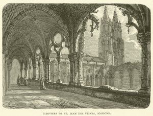 Cloisters of St Jean des Vignes, Soissons (engraving) - English School