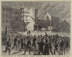 Destruction du Black Eagle Wharf, Wapping, par un incendie, le lundi 31 octobre (gravure)