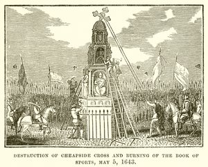 Destruction de Cheapside Cross et brûlage du Livre des Sports, 5 mai 1643 - English School