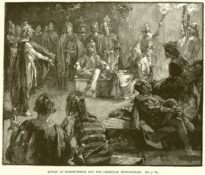 Edwin de Northumbrie et les missionnaires chrétiens - English School