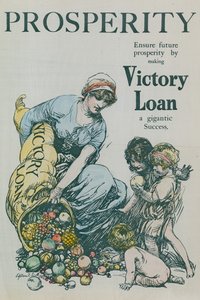 Assurez la prospérité future en faisant du Victory Loan un succès gigantesque