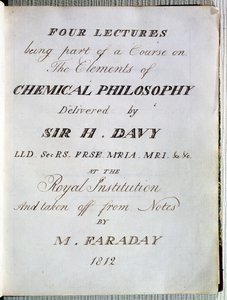 Frontispice des Quatre Conférences sur les Éléments de la Philosophie Chimique par Sir H. Davy (1778-1829) à la Royal Institution, tiré des notes de Michael Faraday (1791-1867) 1812 - English School