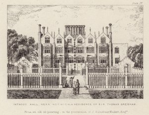 Intwood Hall, la résidence de Sir Thomas Gresham - English School