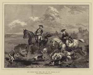 Juste trouvé, "Tenez bon, et laissez passer les chiens" (gravure) - English School