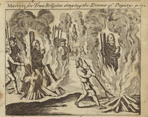 Martyrs de la vraie religion niant les erreurs du papisme (gravure) - English School