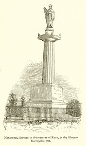 Monument, érigé à la mémoire de Knox, dans la nécropole de Glasgow, 1825 - English School