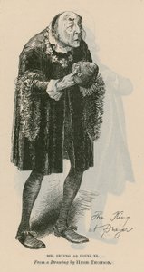 M. Henry Irving, acteur, en Louis XI