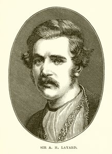 Sir A H Layard - English School