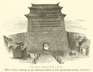Porte sud de la cité impériale de Pékin (gravure)