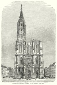 Cathédrale de Strasbourg - Façade occidentale, tours et flèche (gravure) - English School