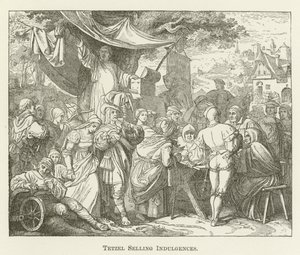 Tetzel vend des indulgences