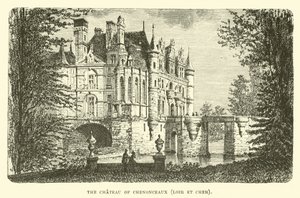 Le Château de Chenonceaux, Loir-et-Cher - English School