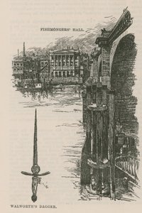 Les guildes de la ville : La Fishmongers Company : Fishmongers Hall et le poignard de Walworth - English School