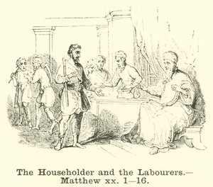Le maître de maison et les ouvriers, Matthieu, xx, 1, 16 - English School