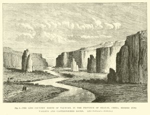 Le pays perdu au nord de Tai-Yuen, dans la province de Shan-se, Chine, érodé en vallées et rochers en forme de château