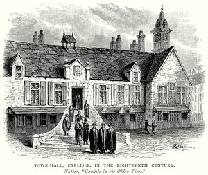Hôtel de ville, Carlisle, au dix-huitième siècle (gravure) - English School