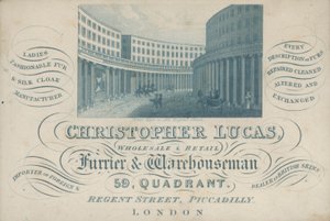 Carte de visite publicitaire de Christopher Lucas, grossiste et détaillant en fourrures et entrepôt, 59, Quadrant, Regent Street, Piccadilly, Londres
