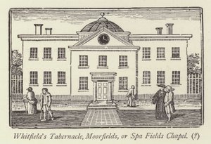 Tabernacle de Whitfield, Moorfields, ou chapelle de Spa Fields