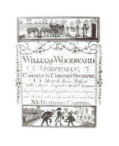 William Woodward, Éboueur, Charretier et Ramoneur, No. 1 Mary-Le-Bone Passage, Wells Street, Oxford Market, Londres - English School