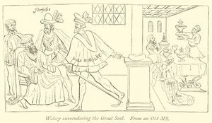 Wolsey remettant le Grand Sceau - English School