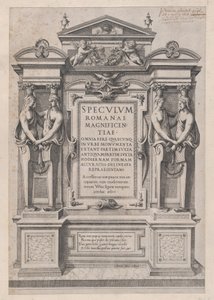 Speculum Romanae Magnificentiae: Page de Titre gravée dans un cadre architectonique et sculptural