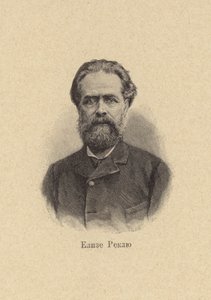 Élisée Reclus, géographe, historien, anarchiste français - European School