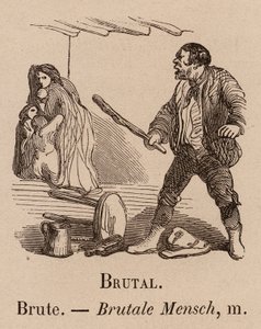 Le Vocabulaire Illustré : Brutal ; Brute ; Brutale Mensch (gravure) - European School