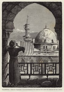 Palestine, Muezzin appelant les musulmans à la prière du haut du minaret d