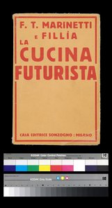 Futurisme : couverture de « La cucina futurista » (La cuisine futuriste) (1931) par Filippo Tommaso Marinetti