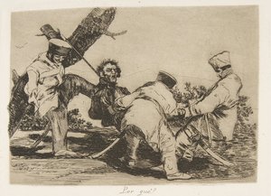 Planche 32 de Les Désastres de la guerre : Pourquoi..., 1810 publié 1863 - Francisco de Goya