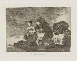 Y esto tambien. (Et cela aussi.), pl. 45 de la série Los desastres de la guerra (Les Désastres de la guerre) - Francisco de Goya